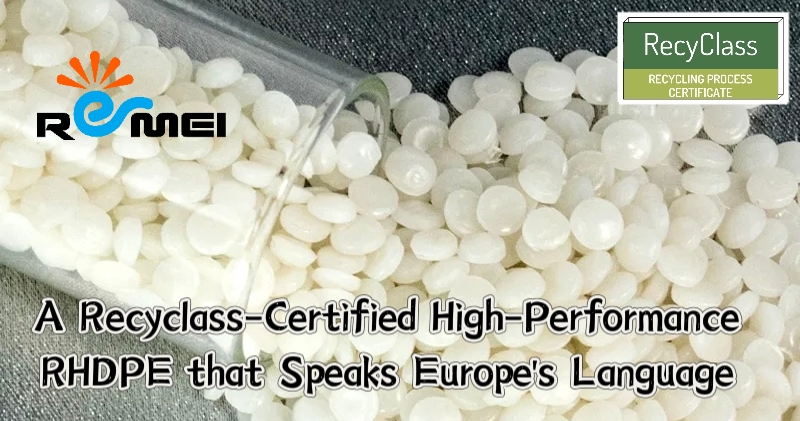 A RecyClass-Certified HighPerformance RHDPE That Speaks Europe’s Language